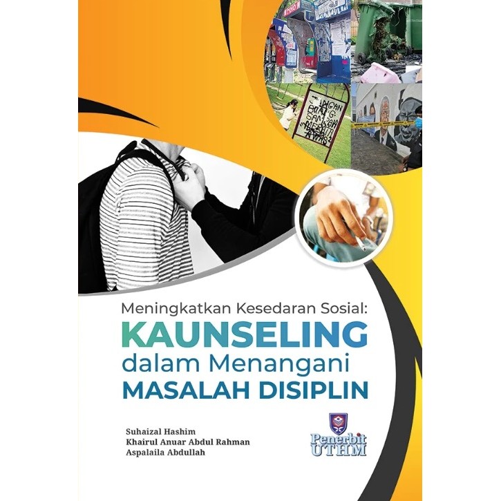(UTHM) MENINGKATKAN KESEDARAN SOSIAL: KAUNSELING DALAM MENANGANI MASALAH DISIPLIN