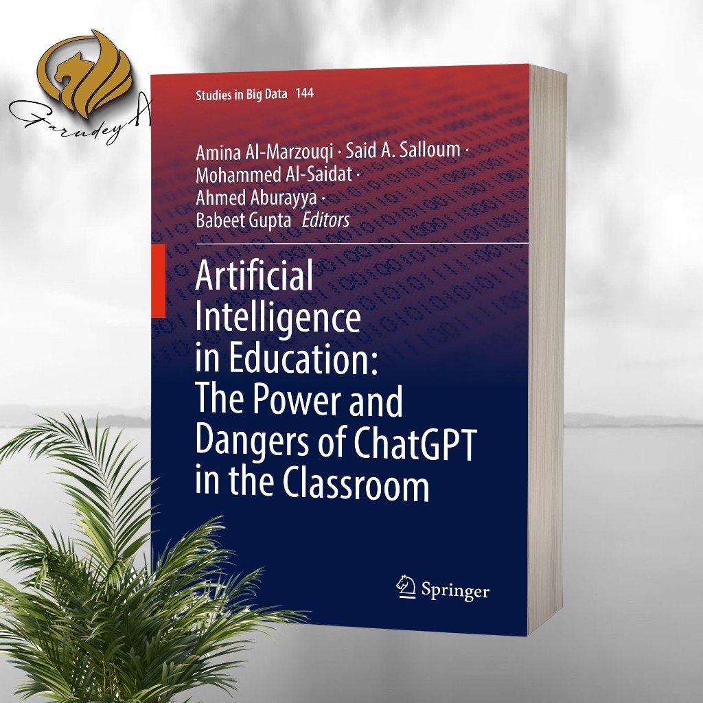 Artificial Intelligence in Education The Power and Dangers of ChatGPT in the Classroom