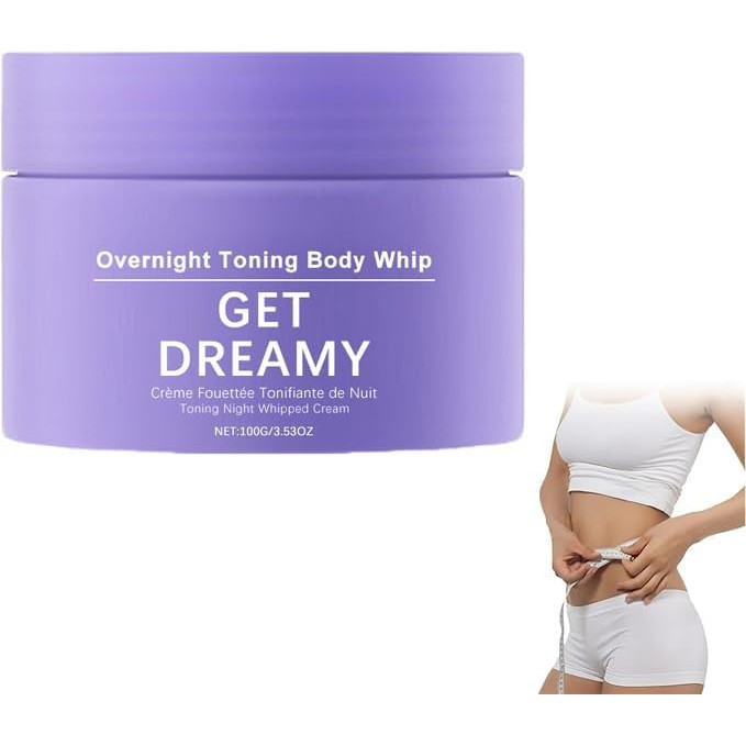 Get Dreamy Overnight Toning Whip, 2025 Overnight Toning Firming Body Cream, Body Firming Whip that works while you sleep, helping to target loose skin on the body (1).