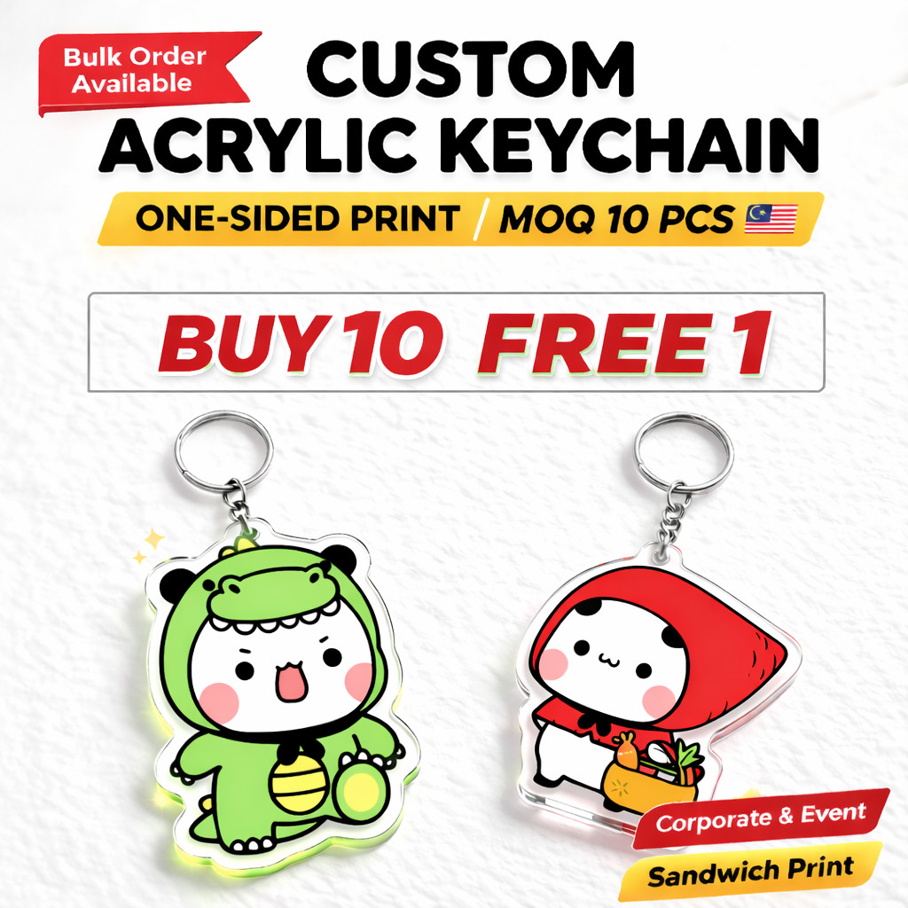 ( BUY 10 free 1 ) Custom Color Acrylic Keychain (one sided Buatan Malaysia)(MOQ 10 PCS 1 DESIGN)