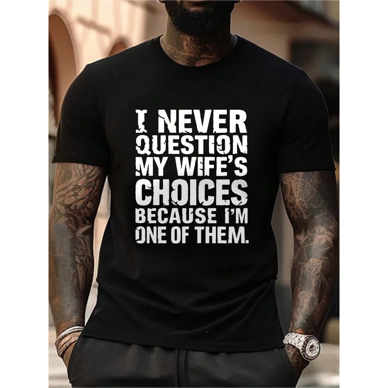 T-Shirt "Jangan Pernah Tanya Pilihan Isteri Saya" - Tee Bercetak Huruf Hitam
