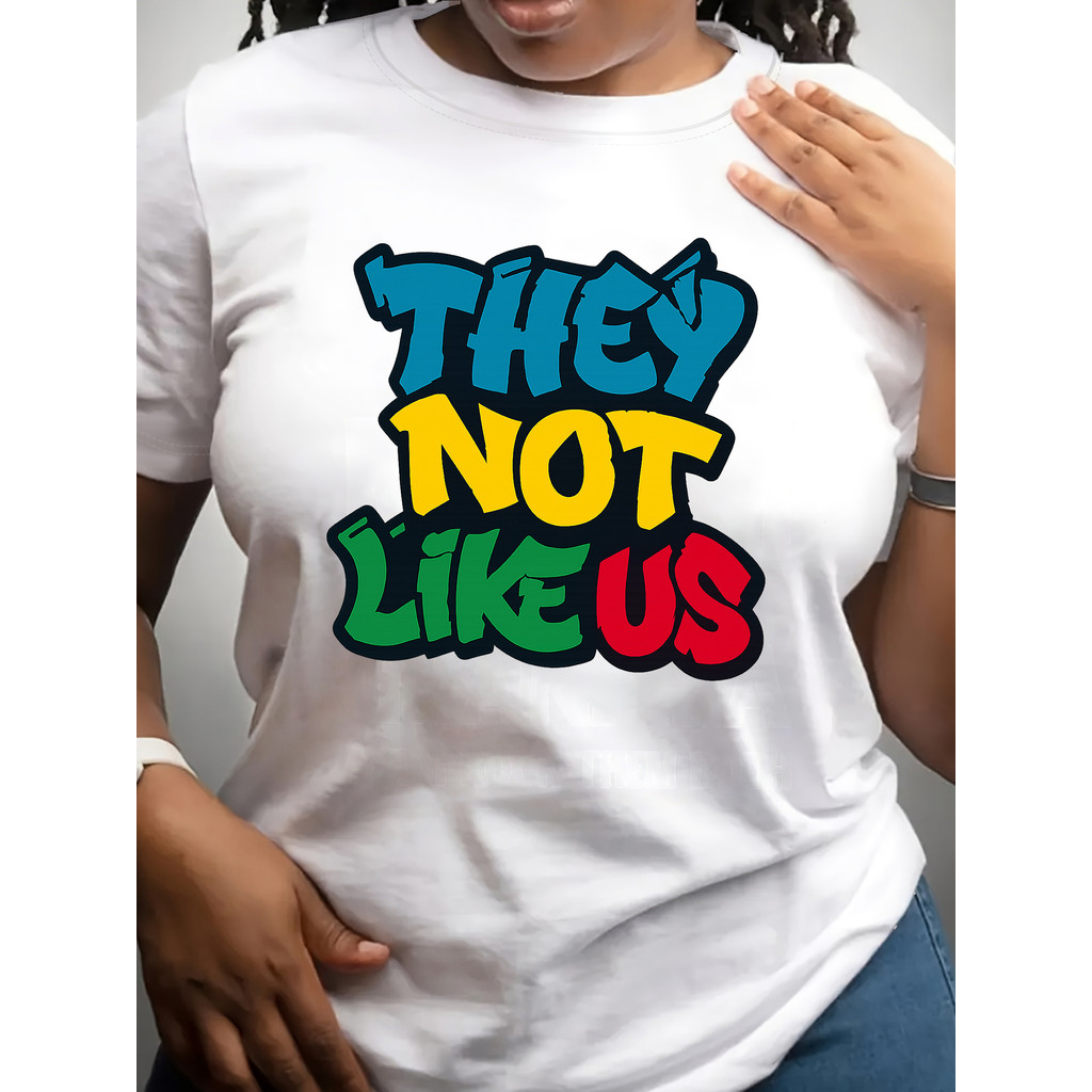 Mereka Tidak Suka Kami T-Shirt (Versi Wanita, 180g)