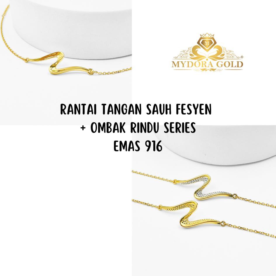 MYDORA Rantai Tangan Sauh Fesyen + Ombak Rindu SERIES l EMAS 916/22K