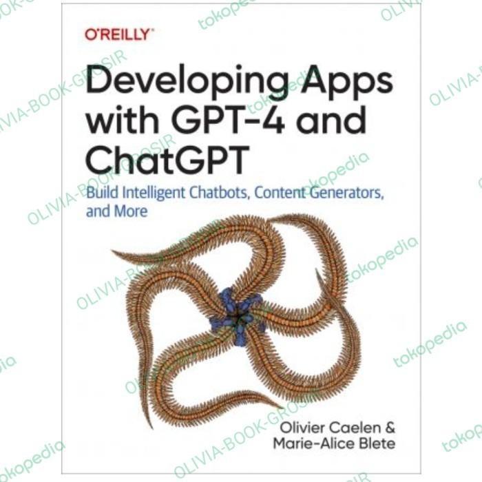 Selling Developing Apps with GPT-4 and ChatGPT: Build Intelligent Chatbot