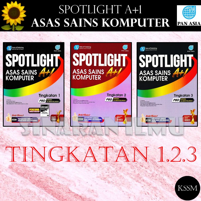 BUKU RUJUKAN PT3 : SPOTLIGHT A+1 ASAS SAINS KOMPUTER TINGKATAN 1,2,3 KSSM PENERBIT PAN ASIA