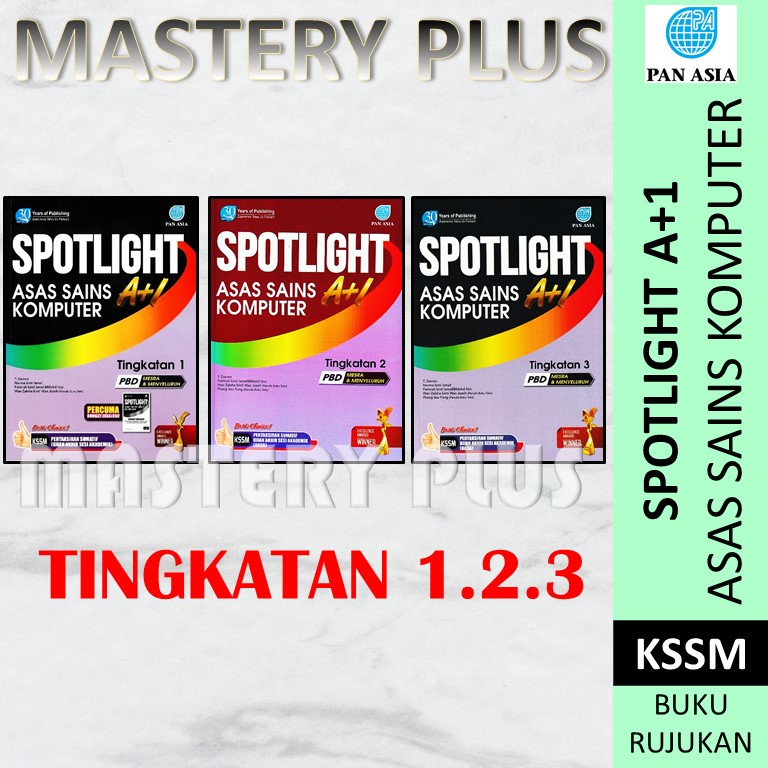 BUKU RUJUKAN PT3 : SPOTLIGHT A+1 ASAS SAINS KOMPUTER TINGKATAN 1,2,3 KSSM PENERBIT PAN ASIA