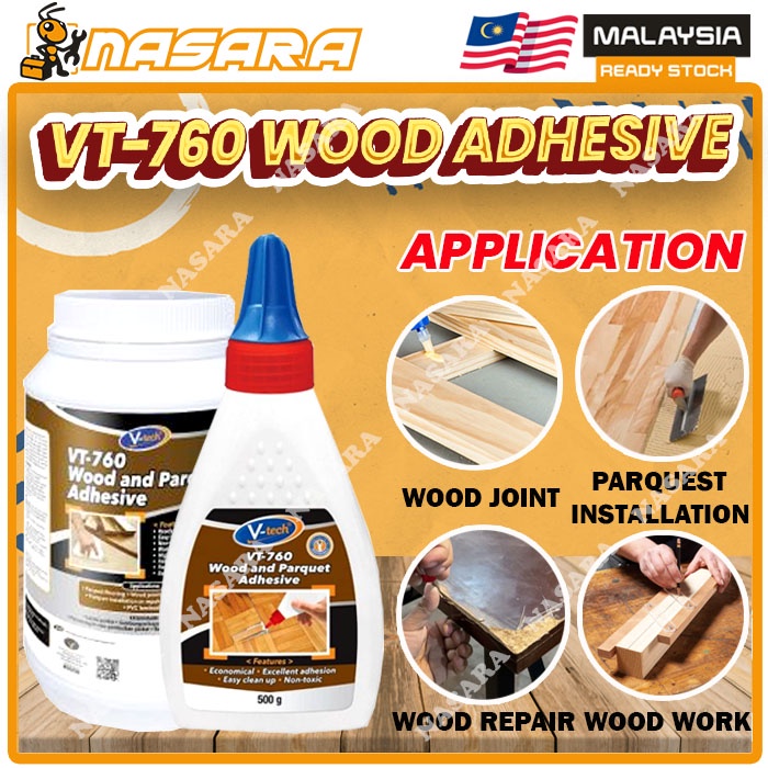 NASARA V-TECH VT-760 Wood And Parquet Wall Adhesive Glue 500G & 1 Liter Wood Work Parquet Gam Untuk Kayu Cepat Kering