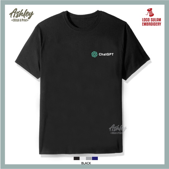 T Shirt Round Neck Cotton ChatGPT Premium Ai Account Baju T-Shirt Murah Lelaki Men Logo Sulam