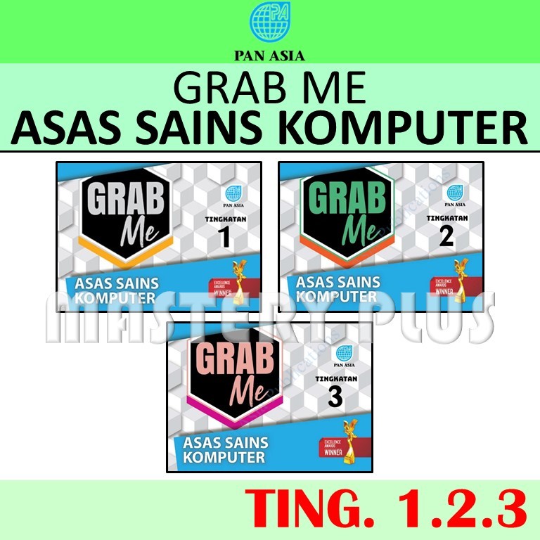 GRAB ME ASAS SAINS KOMPUTER TINGKATAN 1 2 3 KSSM | BUKU RUJUKAN | NOTA - PAN ASIA