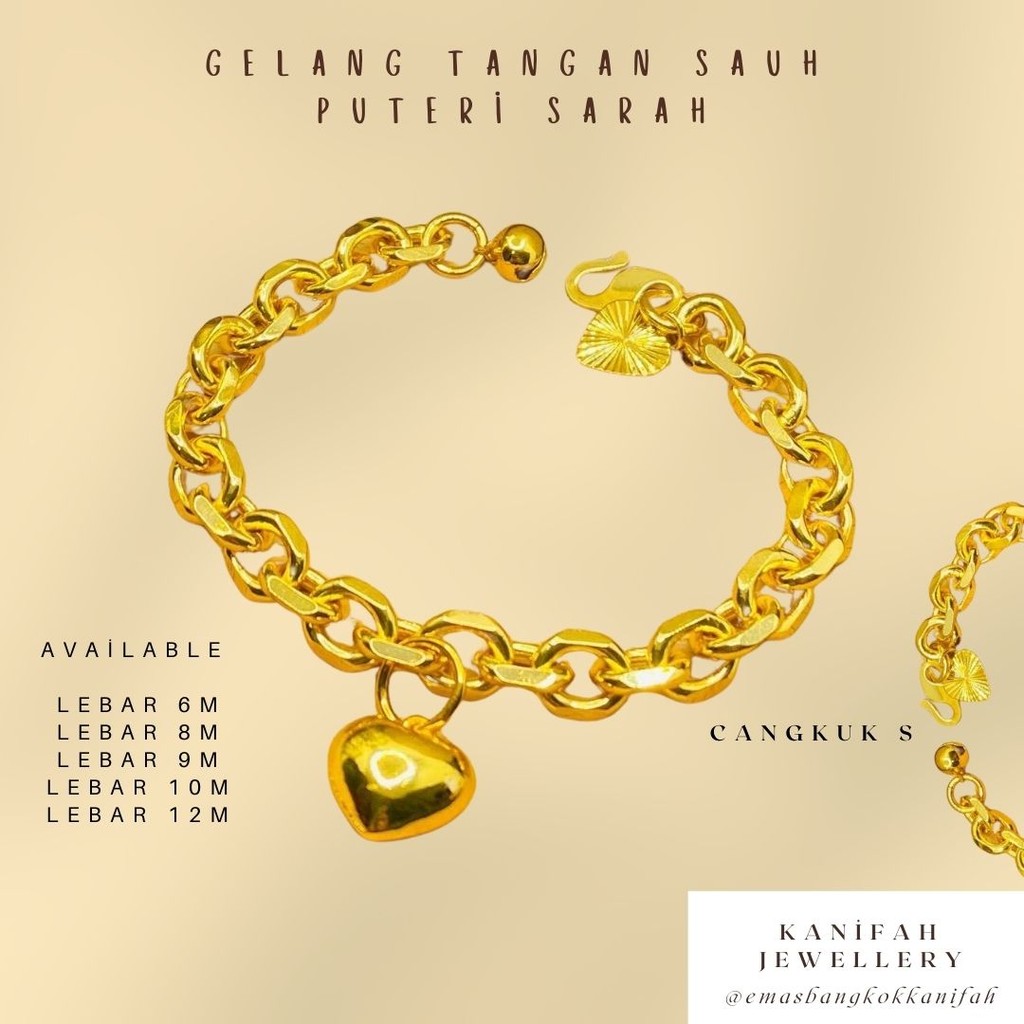 Kanifah Jewellery Ems Bangkok | Rantai Tangan Perempuan Gelang Puteri Sarah Bracelets