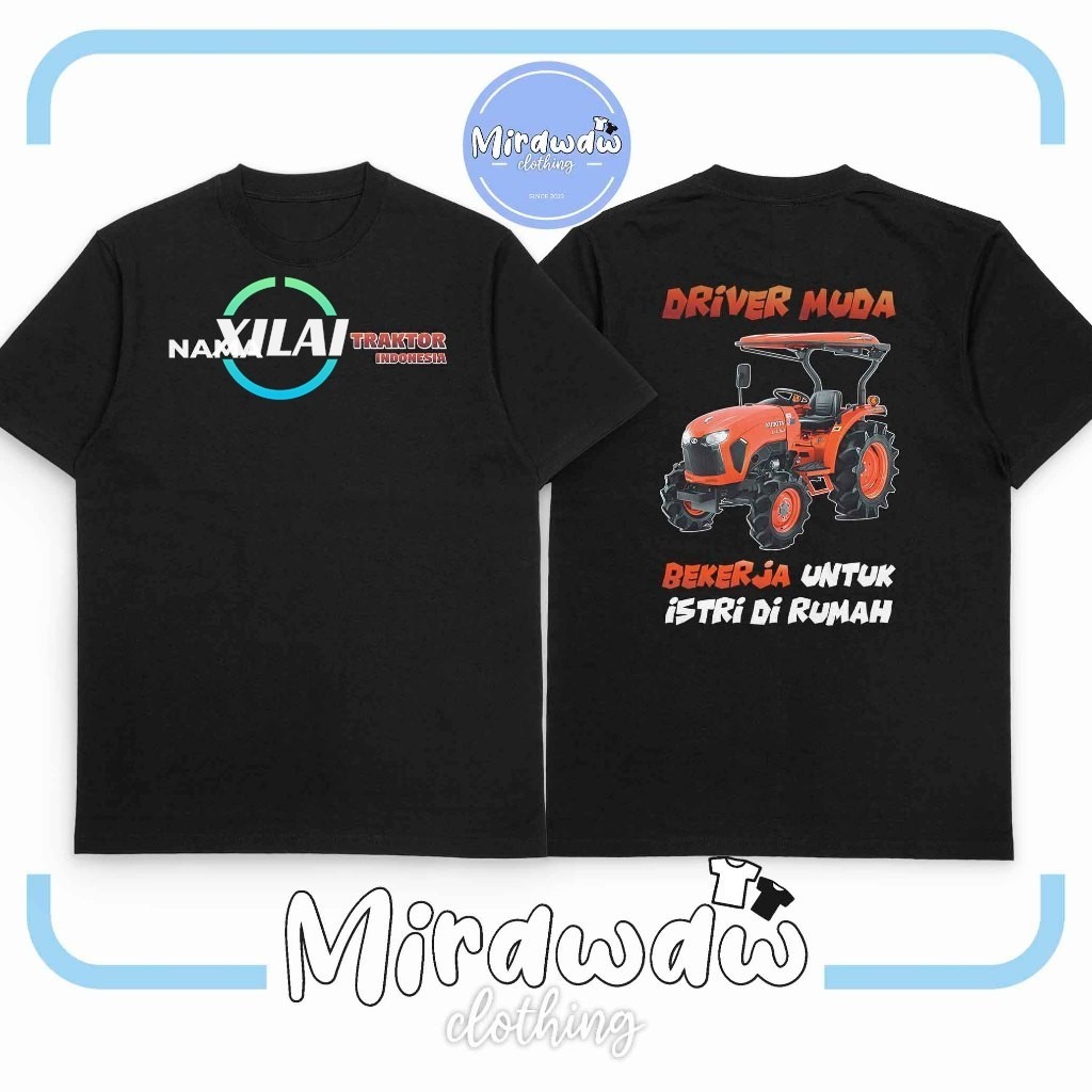 xilai Indonesian Tractor T-Shirt Kubota Tractor L4018 Driver Words T-Shirt Distro