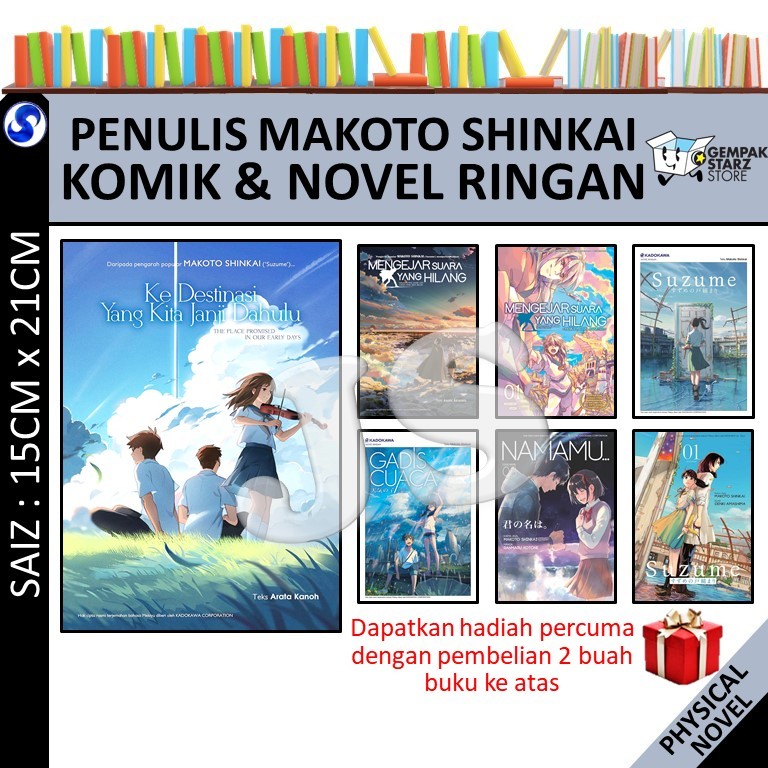 KE DESTINASI YANG KITA JANJI DAHULU , SUZUME , NAMAMU,GADIS CUACA by Makoto Shinkai 新海诚 NOVEL | KOMIK - GEMPAK STARZ