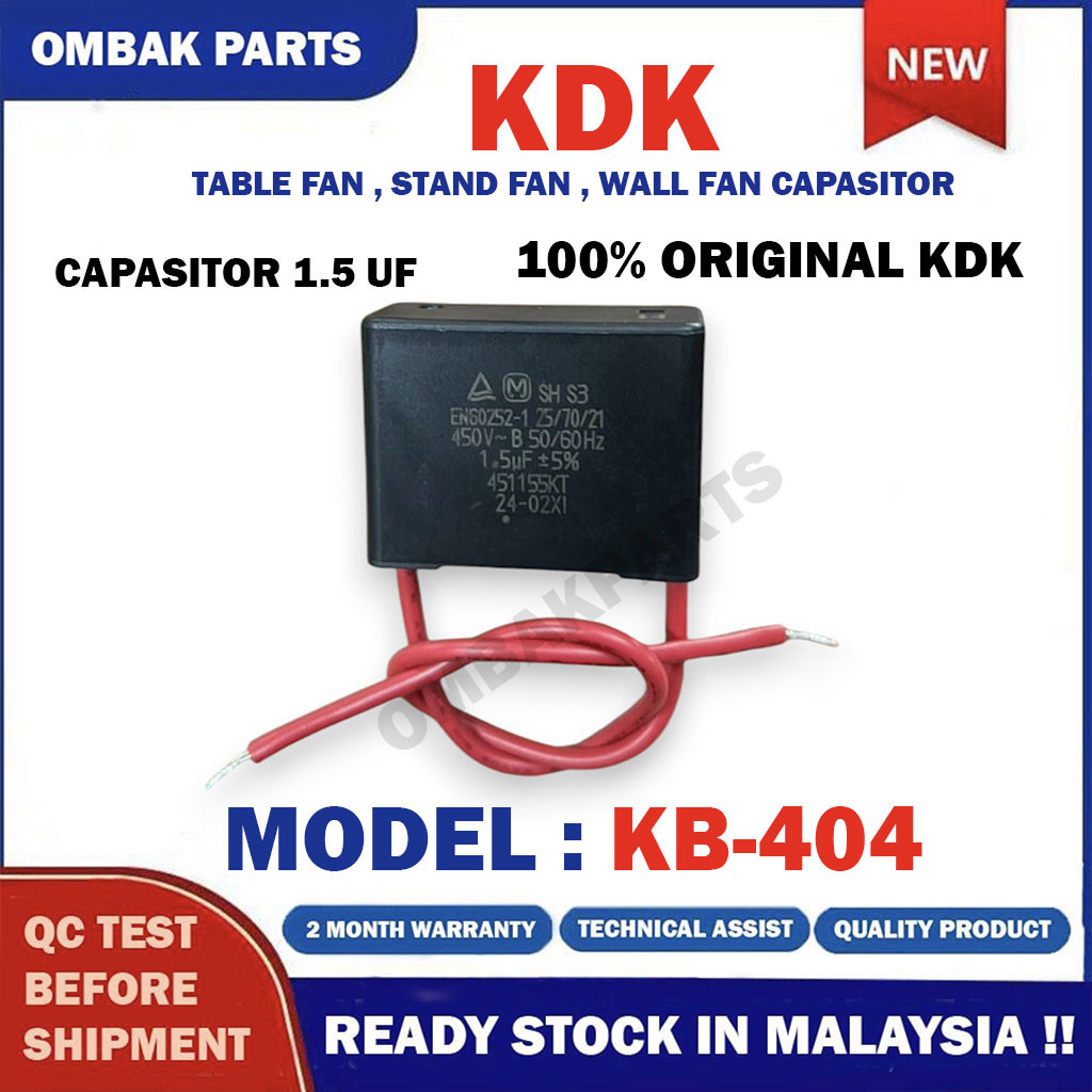 CAPACITOR 1.5UF KB-404 KDK STAND FAN WALL FAN TABLE FAN CAPASITOR 1.5UF KB404