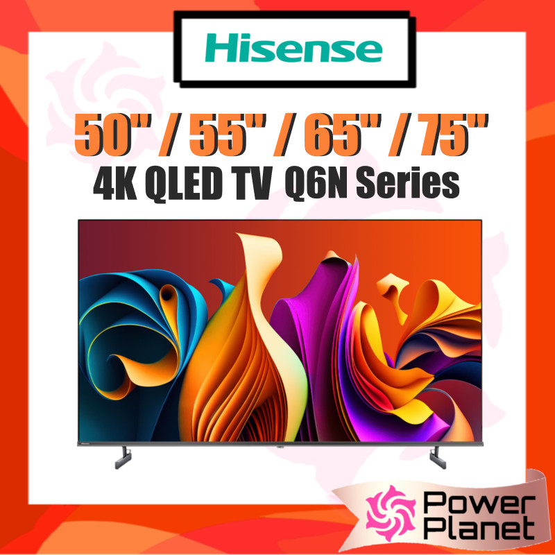 Hisense QLED TV Q6N 65'' 65Q6N / 75'' 75Q6N Smart Google TV 4K UHD Ultra HD | QLED Q7Q (new) 55Q7Q 65Q7Q