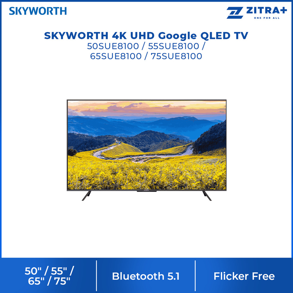 SKYWORTH 50"/55"/65"/75" 4K UHD Google QLED TV SUE8100 | Dolby Atmos | Flicker Free | Bluetooth 5.1