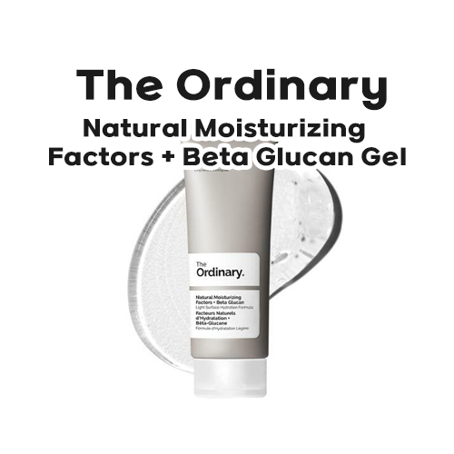 [The Ordinary] BEST✨Natural Moisturizing Factors : Beta Glucan Gel , Phytoceramides , [The Ordinary] BEST✨Natural Moisturizing Factors