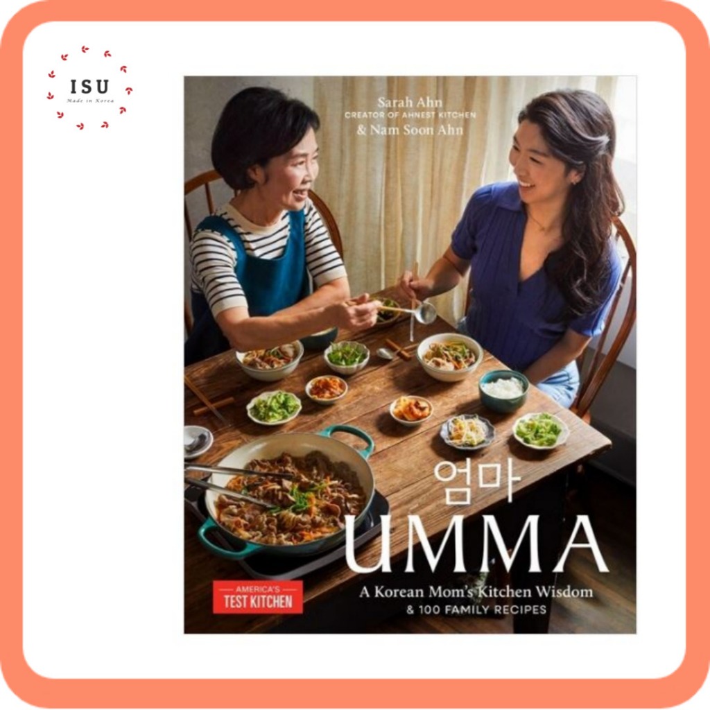 [Korean Cookbook] Umma (Mom) : A Korean Mom's Kitchen Wisdom and 100 Family Recipes (Hardcover)
