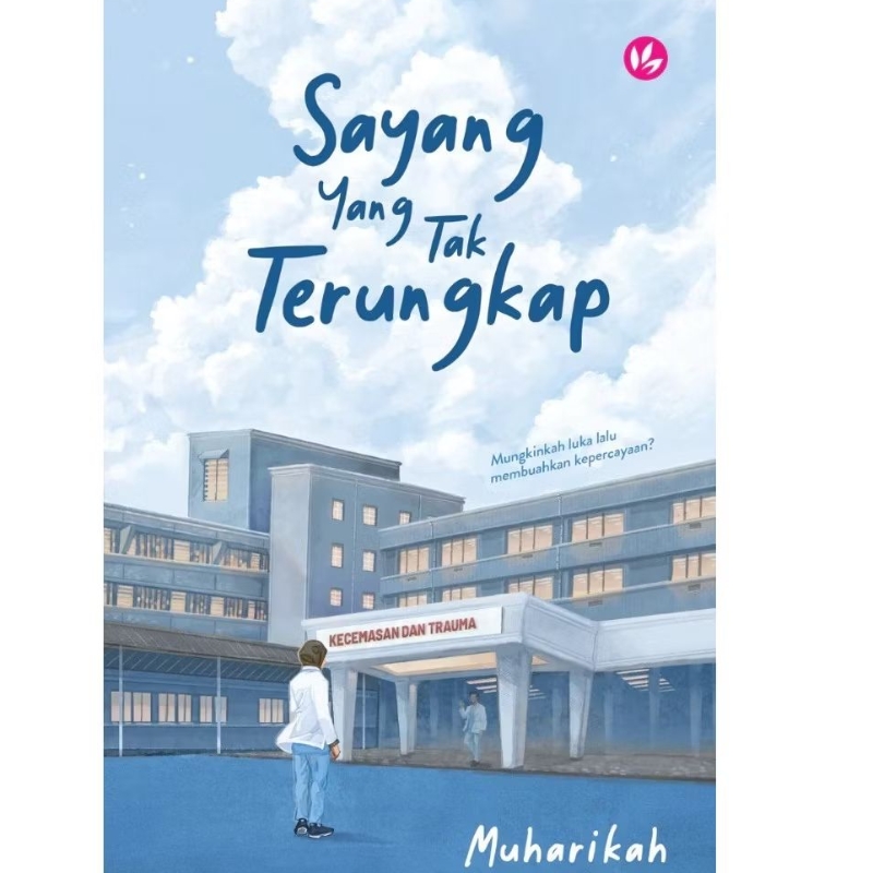 IMAN Publication - Sayang Yang Tak Terungkap oleh Muharikah (2023)
