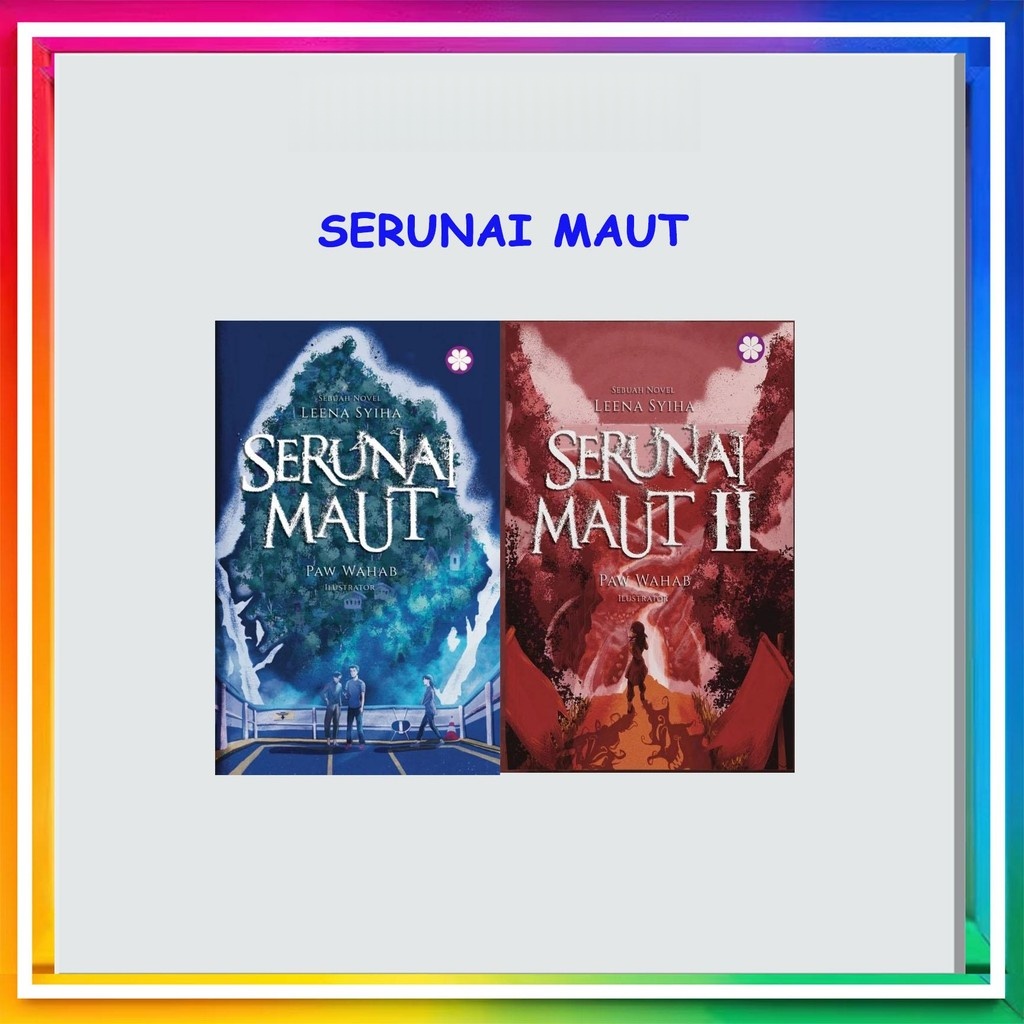 [ADM] NOVEL SERUNAI MAUT 1&2 - LEENA SYIHA