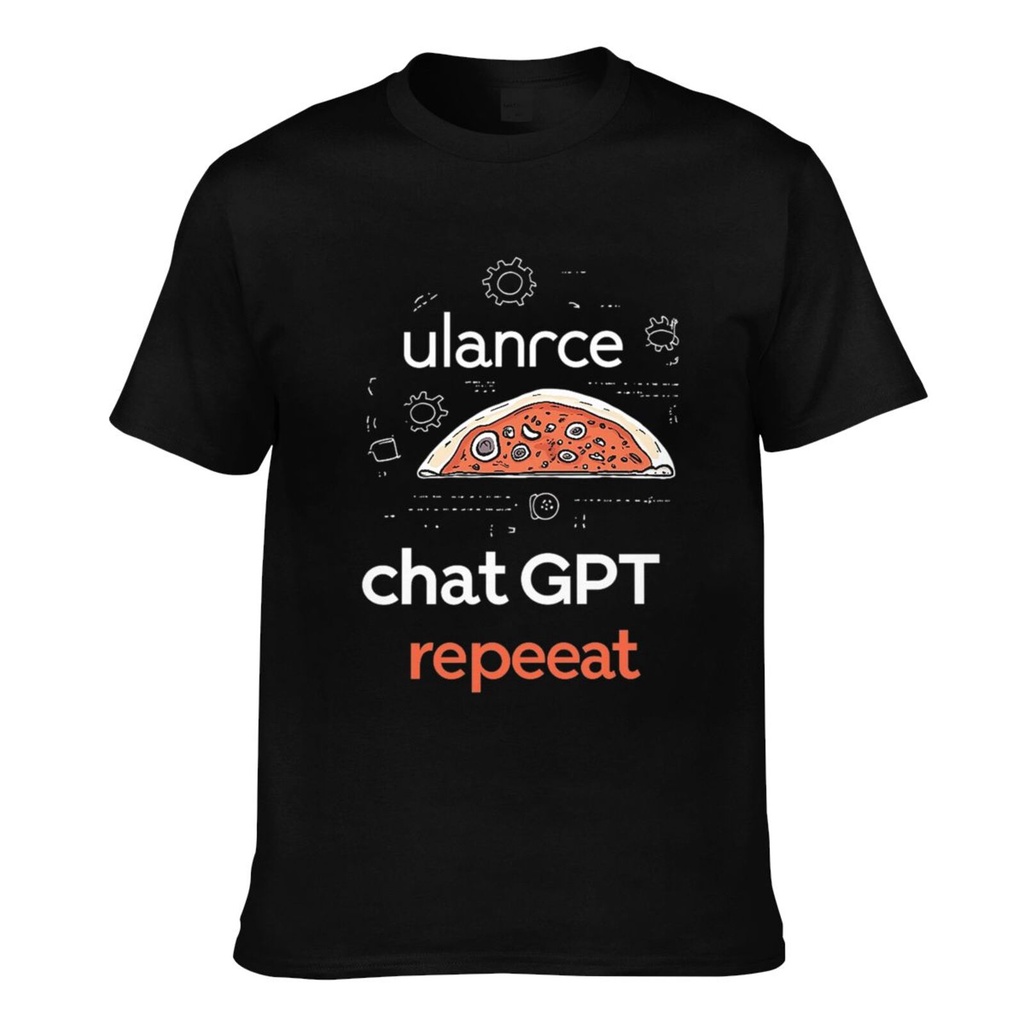 Good Quality Ulance Eat Sleep Chatgpt Repeat Pizza And Enjoying Time (2) Pure Cotton Men'S T-Shirt