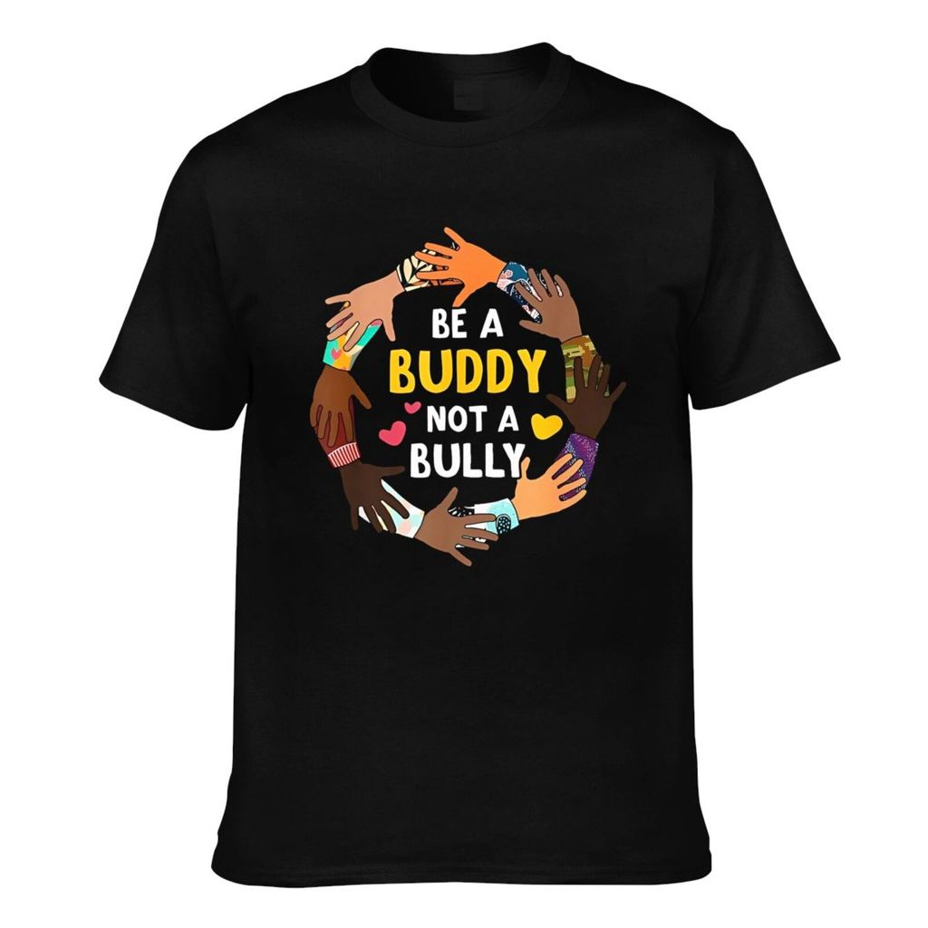 Fashion Printed Be A Buddy Not A Bully Anti Bullying Casual Mens Tee