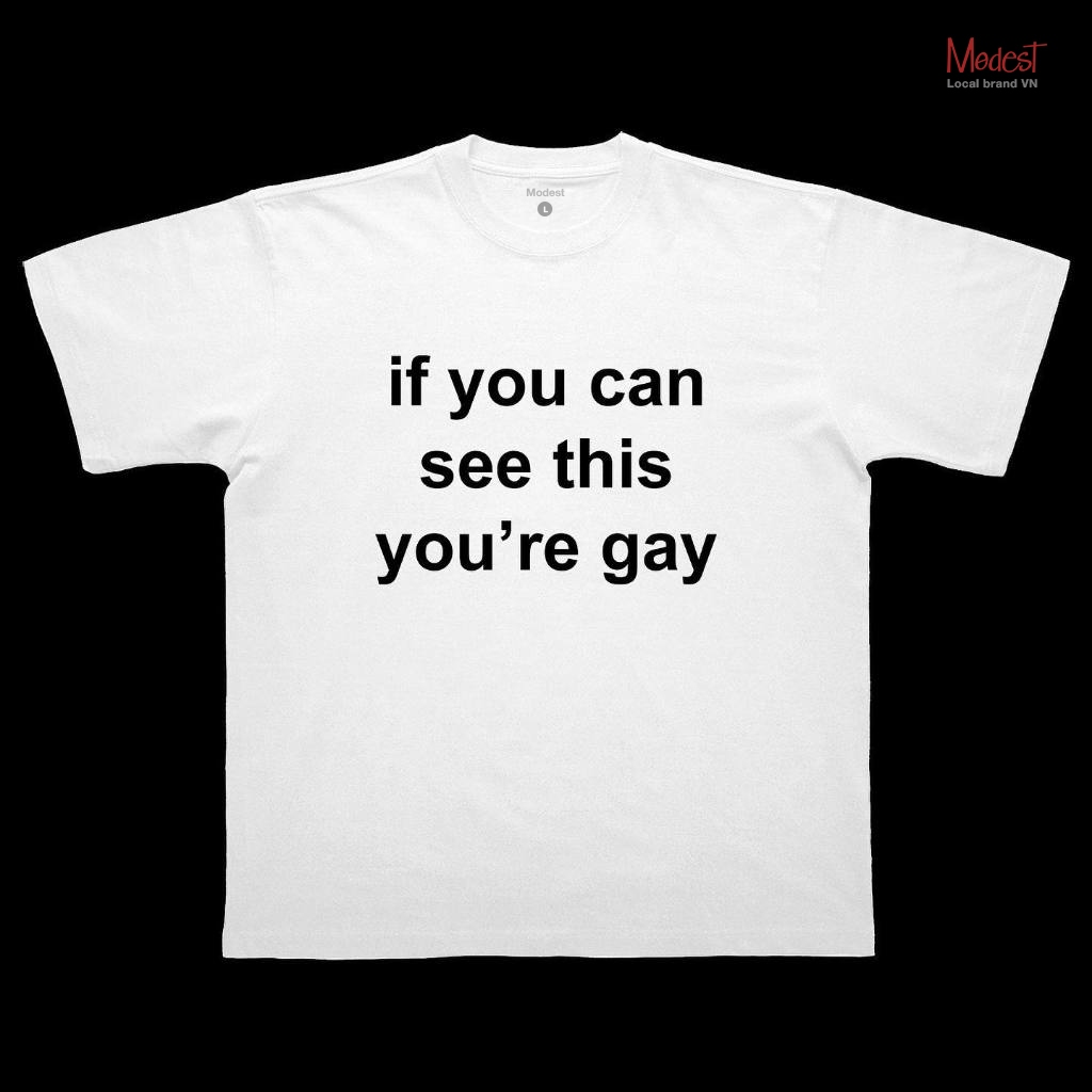 If you can see this you are gay shirt, high quality materials, designed for men and women, youthful and dynamic, super beautiful