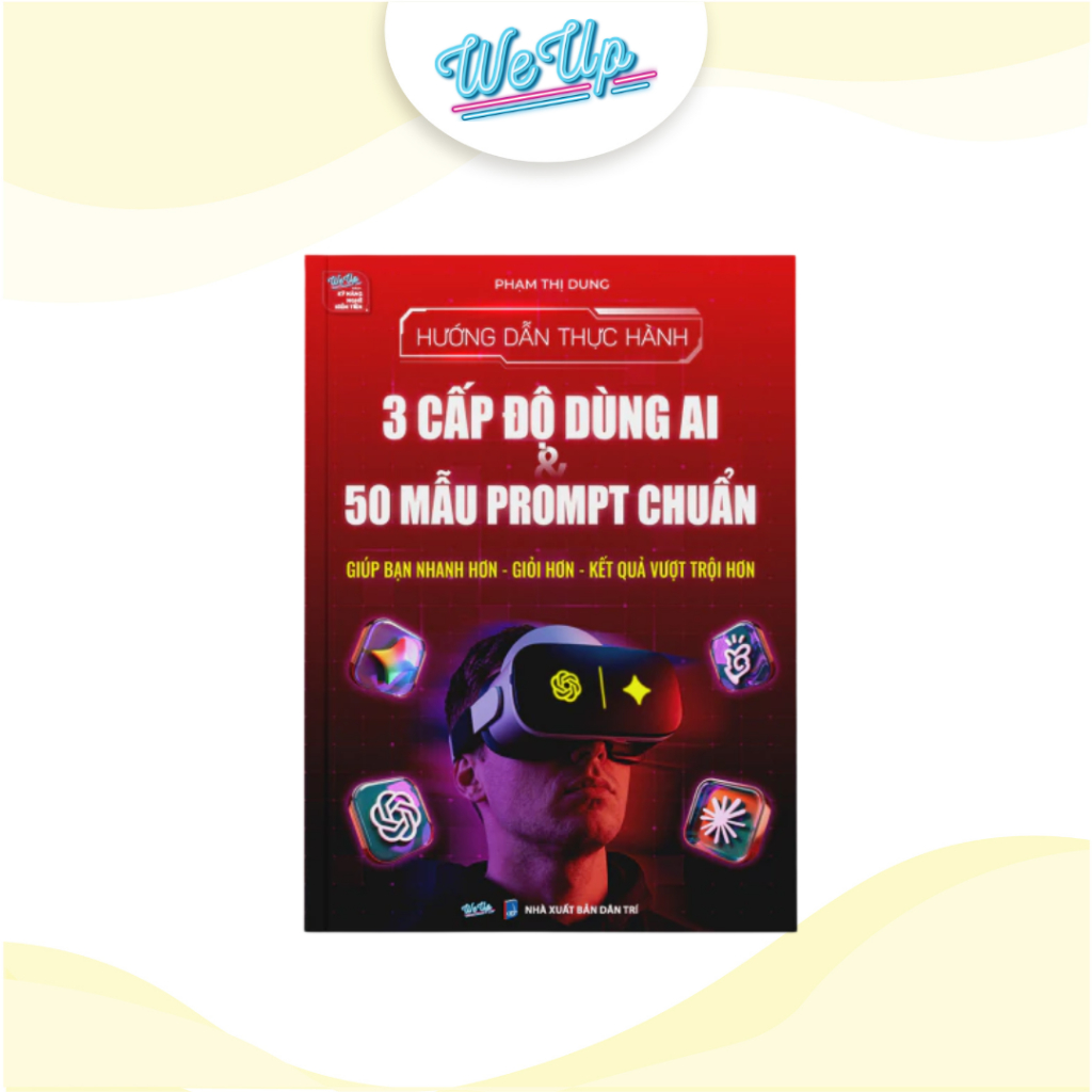 Practical guide book with 3 levels of AI using 50 standard prompt samples (Weupbooks)