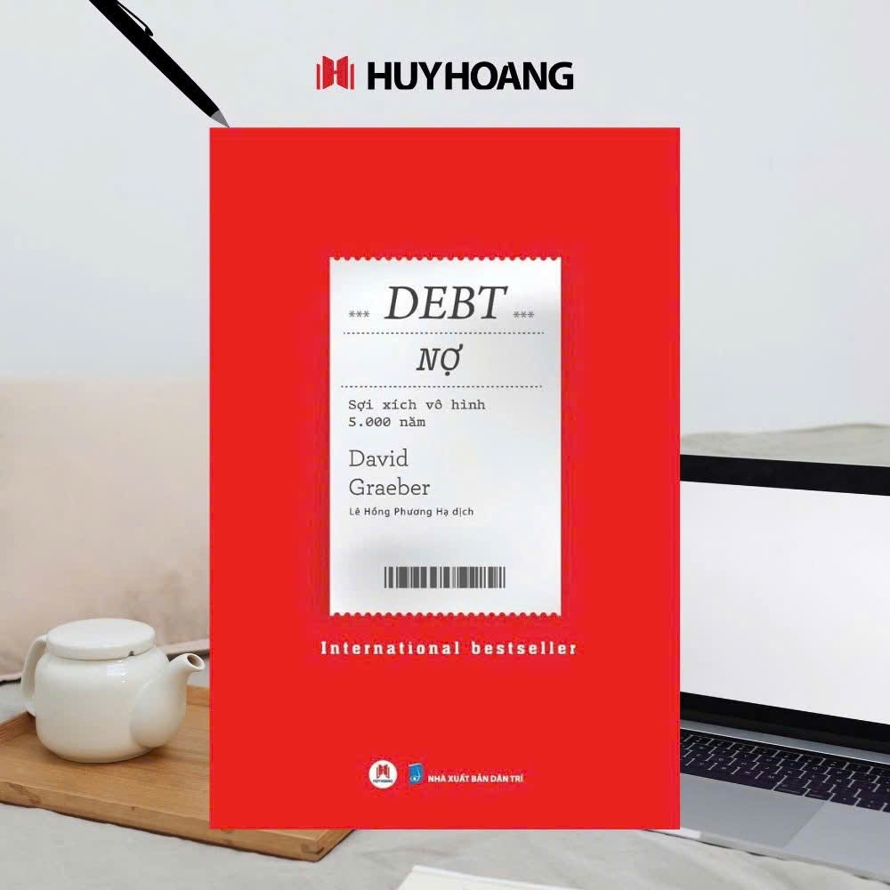 Book - Debt: Debt - The Invisible Chain 5,000 years - International bestseller – David Graeber – Le Hong Phuong Ha – Huy Hoang